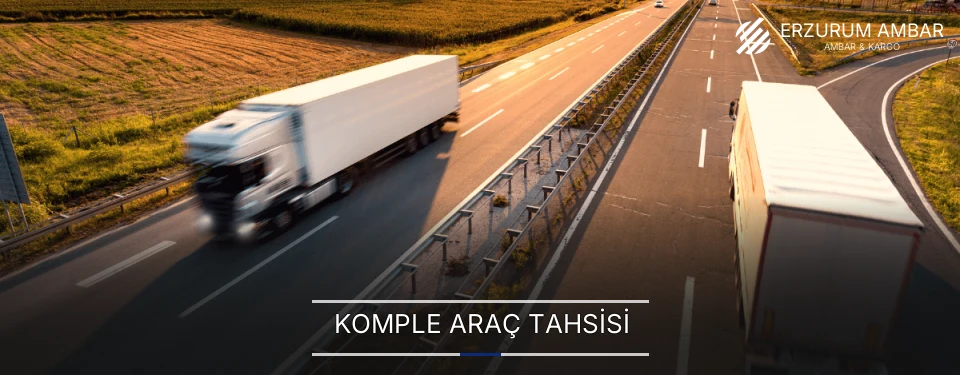Erzurum Komple Yük Ambar Firmaları